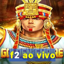 f2 ao vivo